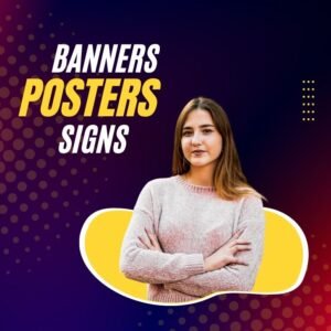 Signs and Posters
